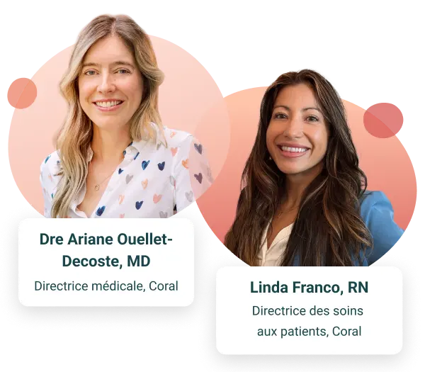 Dre-ArianeOuelletDecoste_LindaFranco_Coral-Medical-Management-Team Docteure Ariane Ouellet-Decoste, directrice médicale et Linda Franco, infirmière clinicienne et directrice des soins aux patients chez Coral