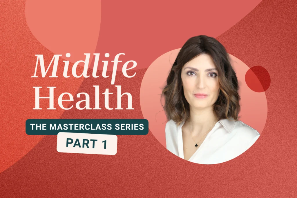Cover image for the Midlife Health Masterclass Series — Part 1, featuring Dr. Jeanne Bouteaud, OB-GYN and Coral Medical Advisor