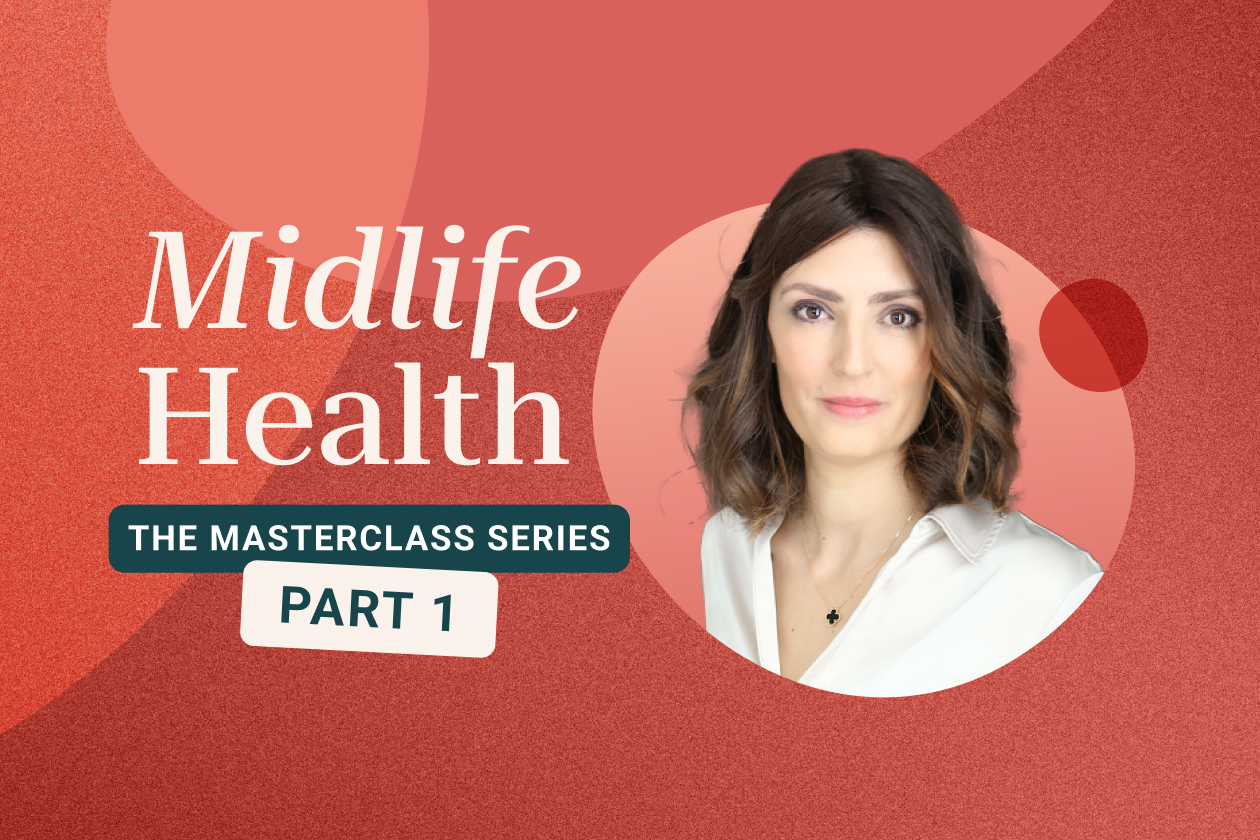 Cover image for the Midlife Health Masterclass Series — Part 1, featuring Dr. Jeanne Bouteaud, OB-GYN and Coral Medical Advisor